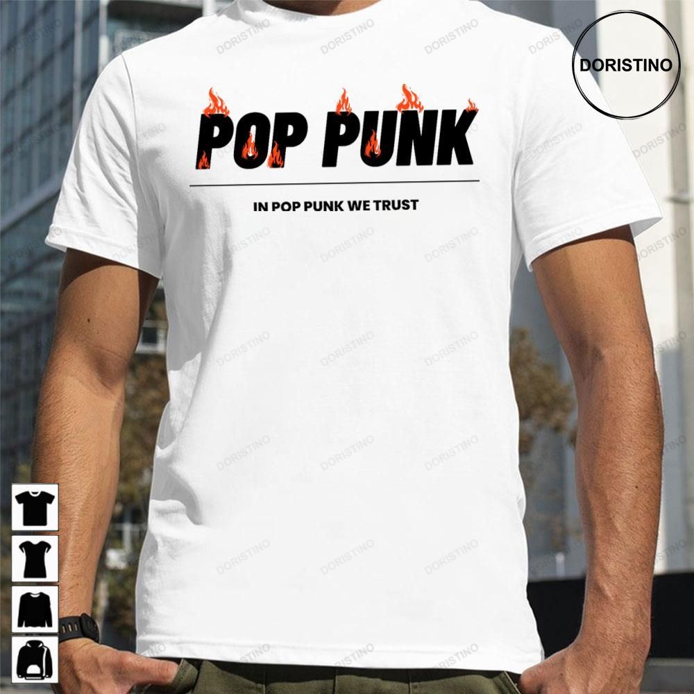 Pop Punk In Pop Punk We Trust Awesome Shirts